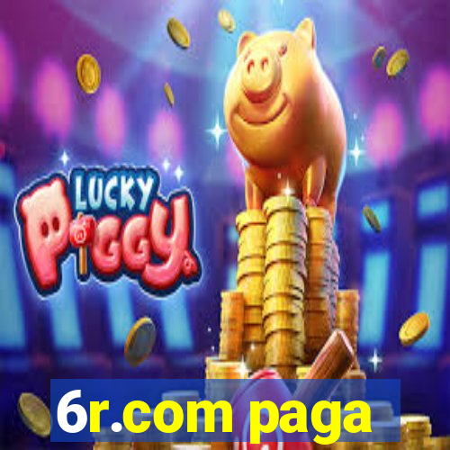 6r.com paga